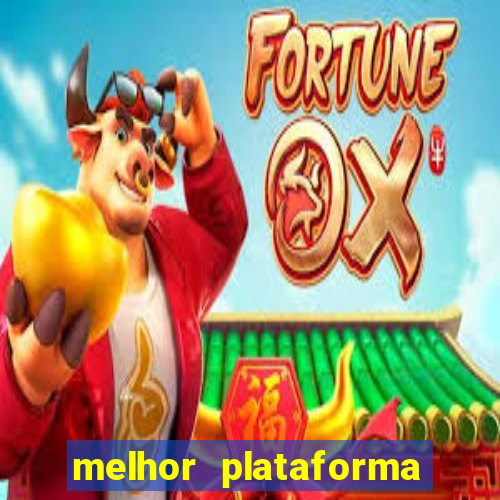 melhor plataforma de cassino online